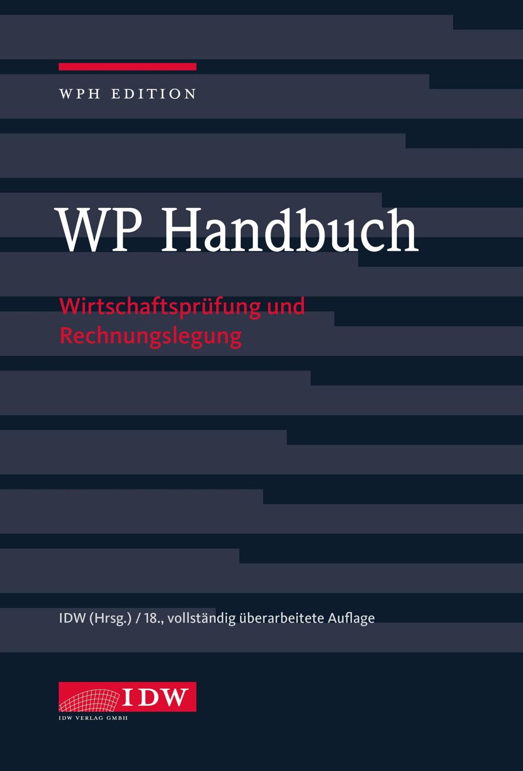 Cover: 9783802127892 | WP Handbuch, 18. Auflage | Wirtschaftsprüfung und Rechnungslegung