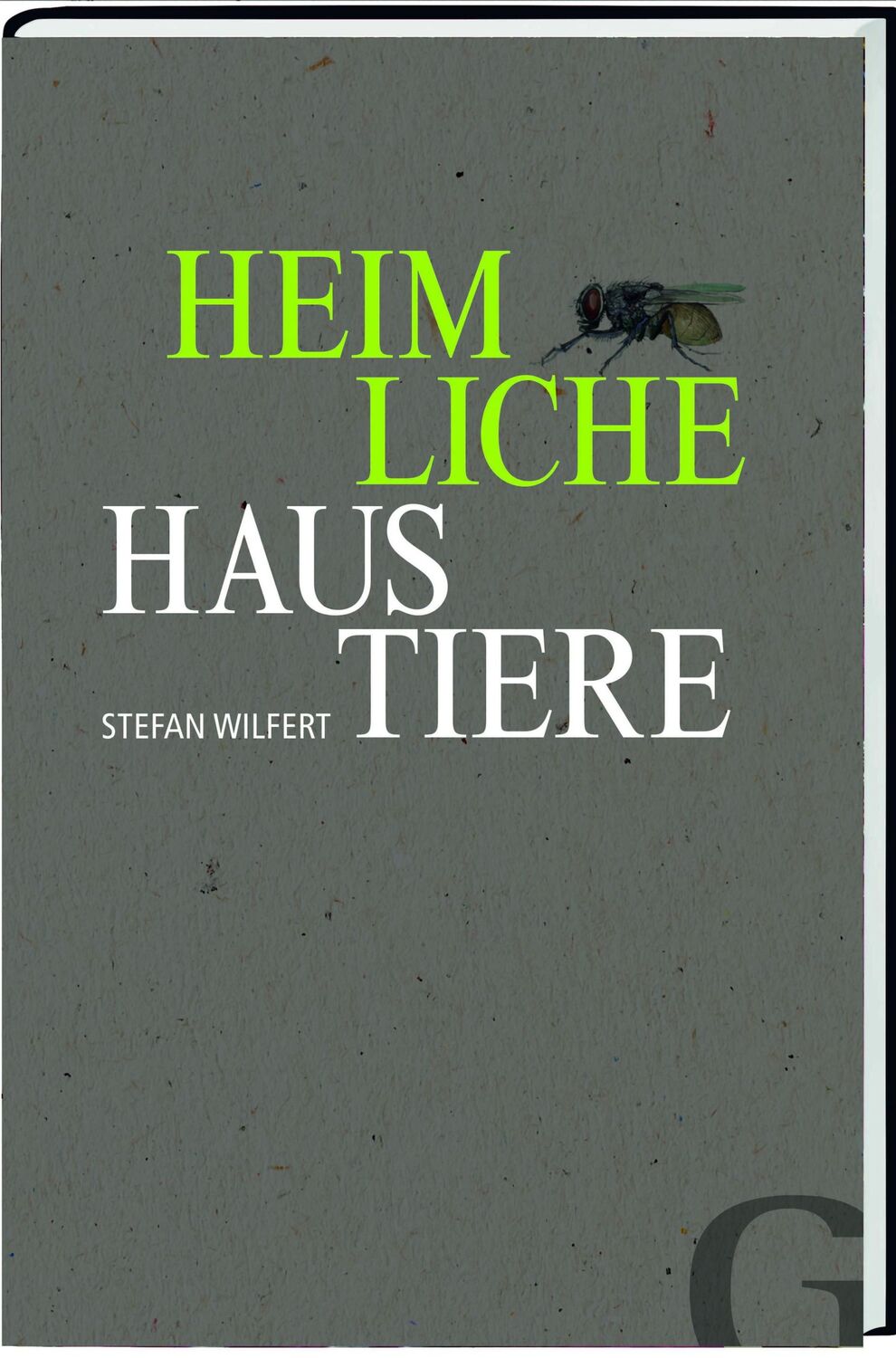 Cover: 9783942194242 | Heimliche Haustiere | Stefan Wilfert | Buch | 164 S. | Deutsch | 2018