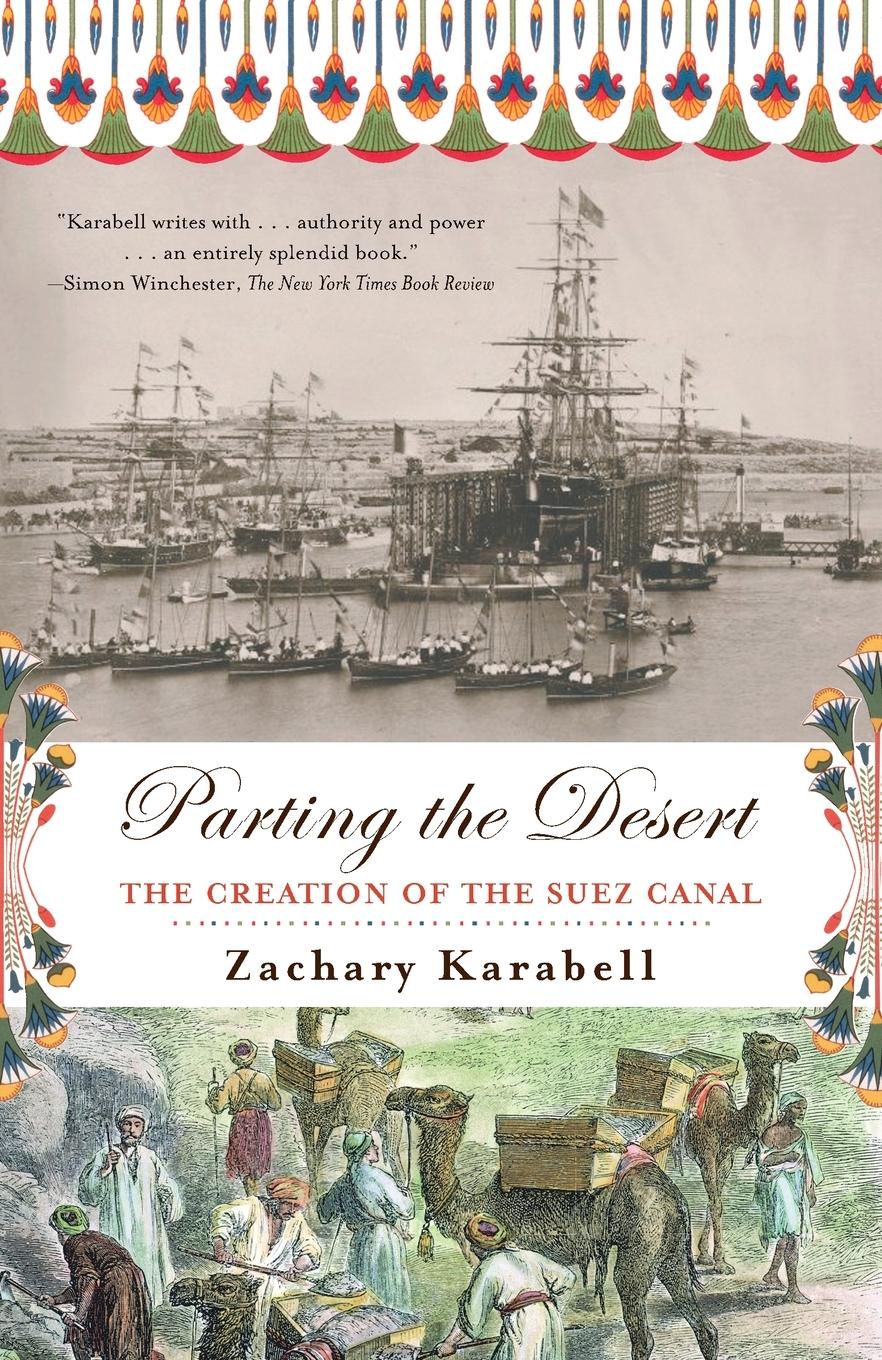 Cover: 9780375708121 | Parting the Desert | The Creation of the Suez Canal | Zachary Karabell