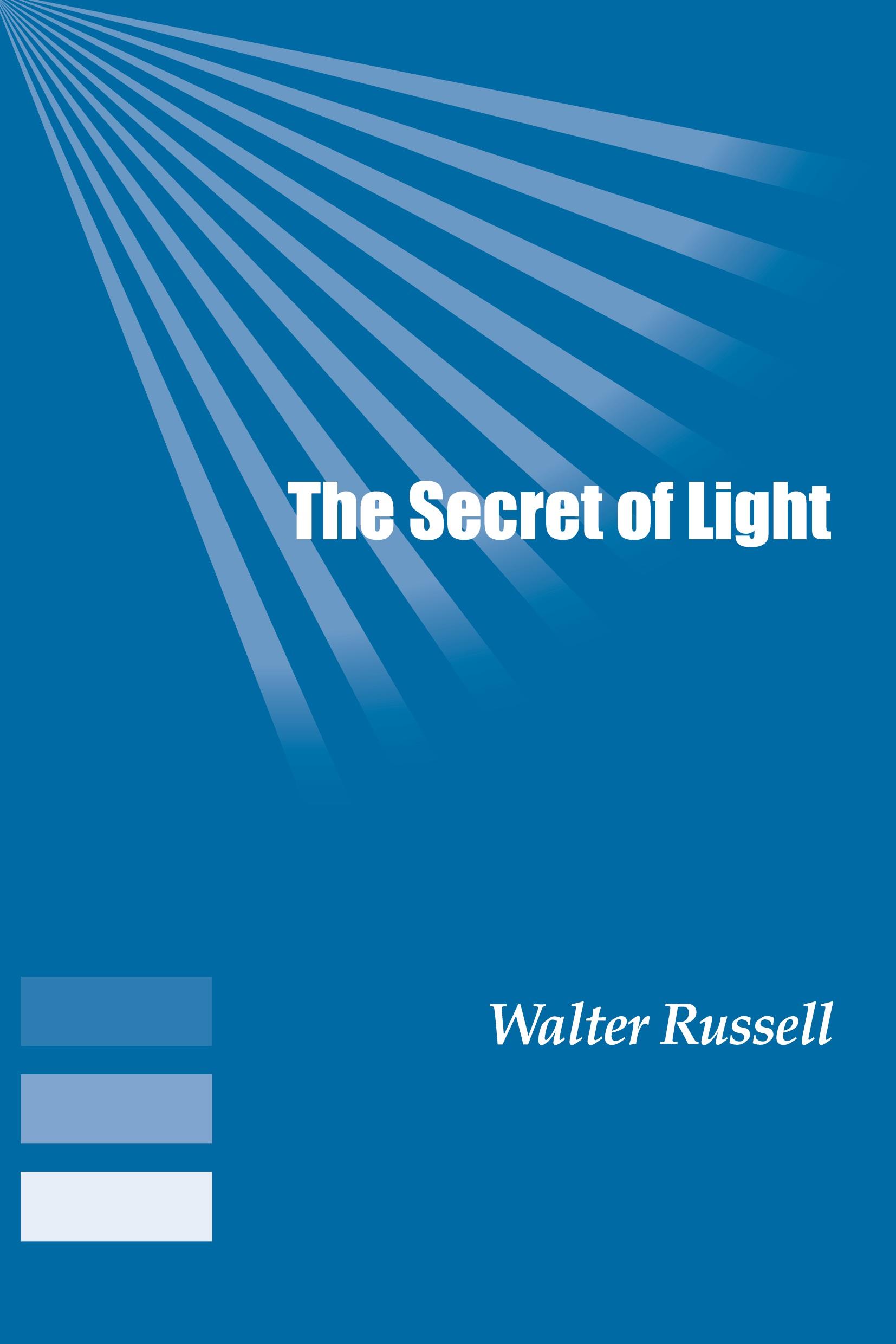 Cover: 9781893157279 | The Secret of Light | Walter Russell | Taschenbuch | Englisch | 2018