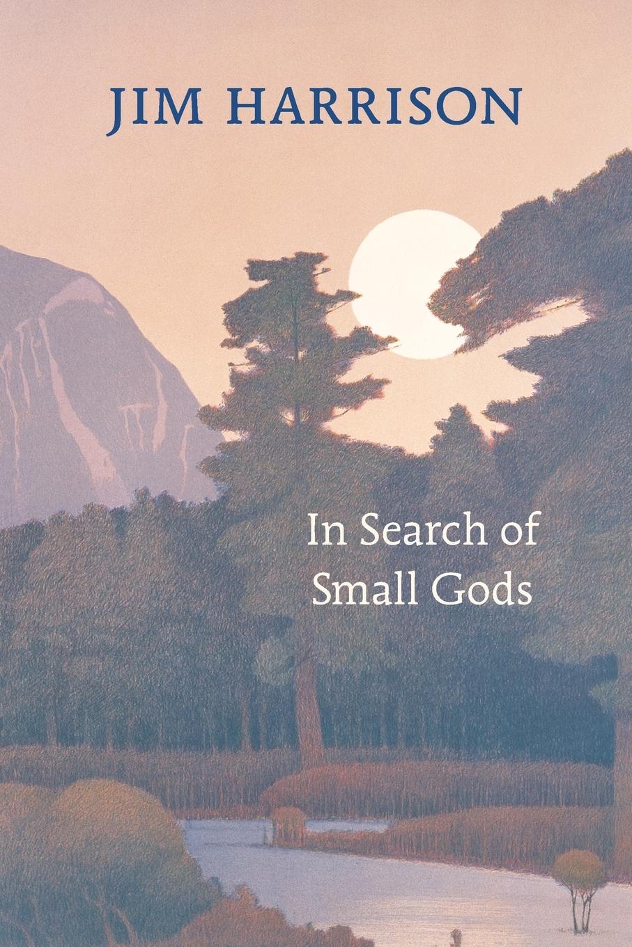 Cover: 9781556593192 | In Search of Small Gods | Jim Harrison | Taschenbuch | Englisch | 2010