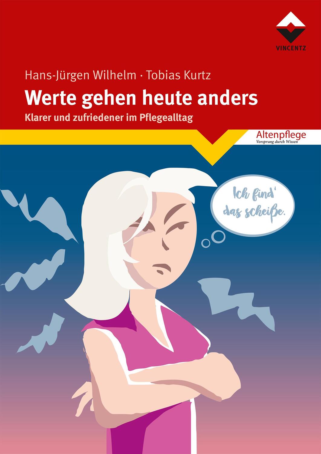 Cover: 9783748606307 | Werte gehen heute anders | Klarer und zufriedener im Pflegealltag