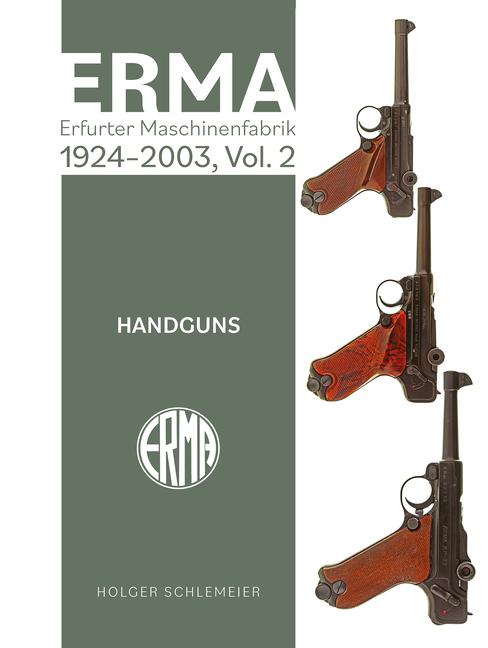 Cover: 9780764368547 | Erma: Erfurter Maschinenfabrik, 1924-2003, Vol. 2 | Handguns | Buch