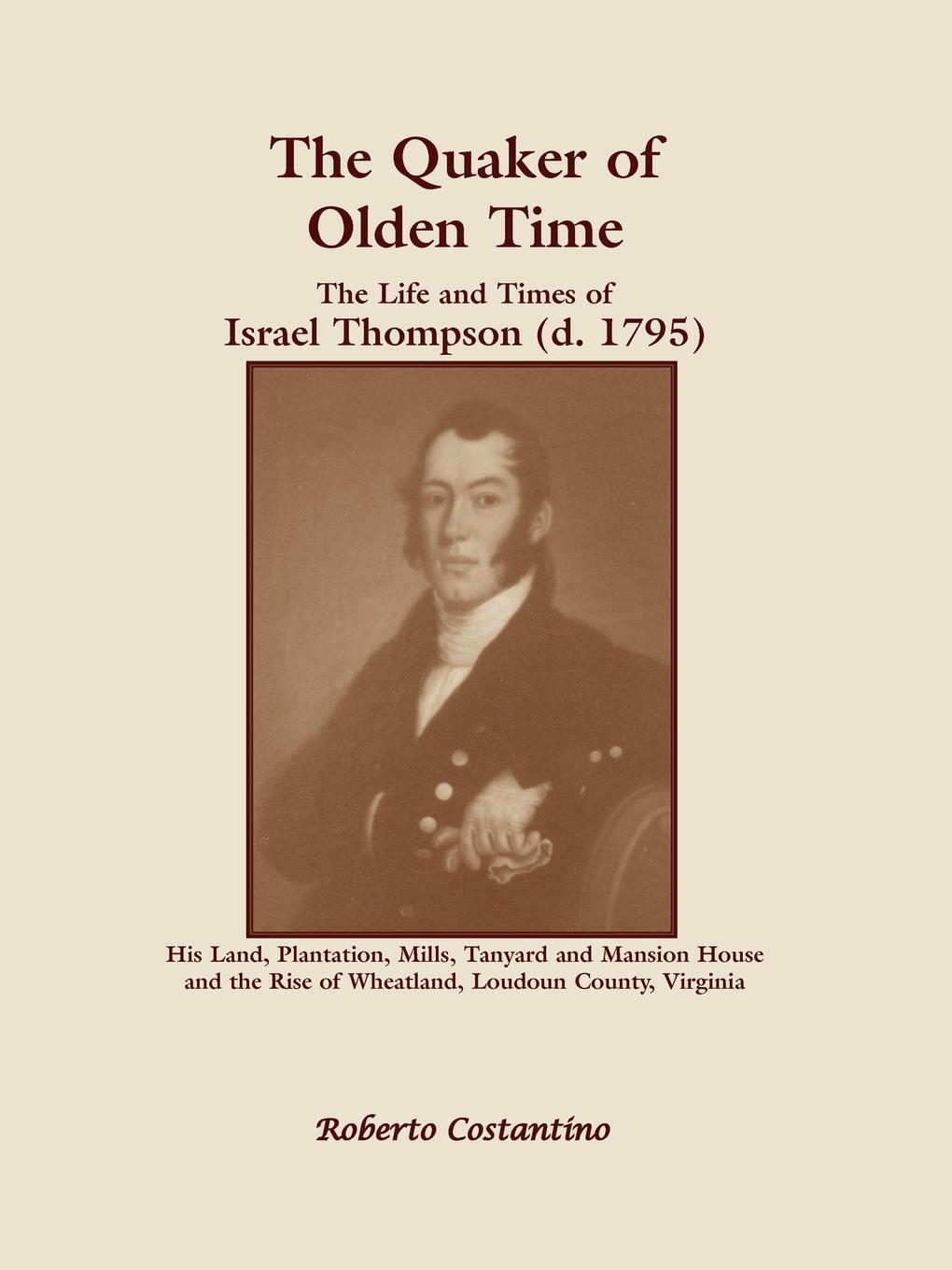 Cover: 9780788425417 | The Quaker of Olden Time | Roberto Valerio Costantino | Taschenbuch