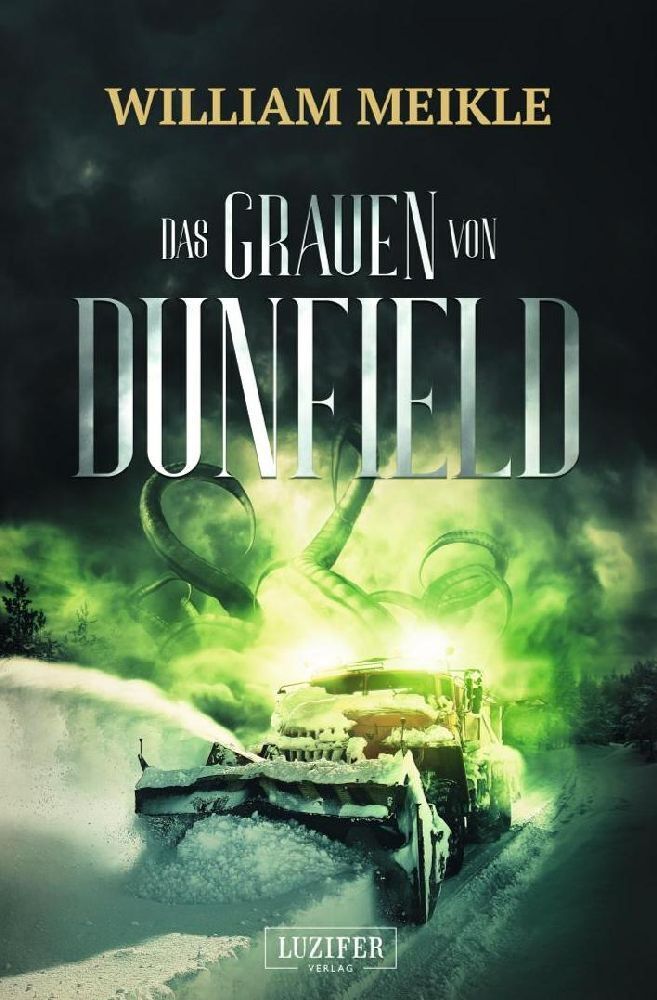 Cover: 9783958355699 | DAS GRAUEN VON DUNFIELD | Horror | William Meikle | Taschenbuch | 2021