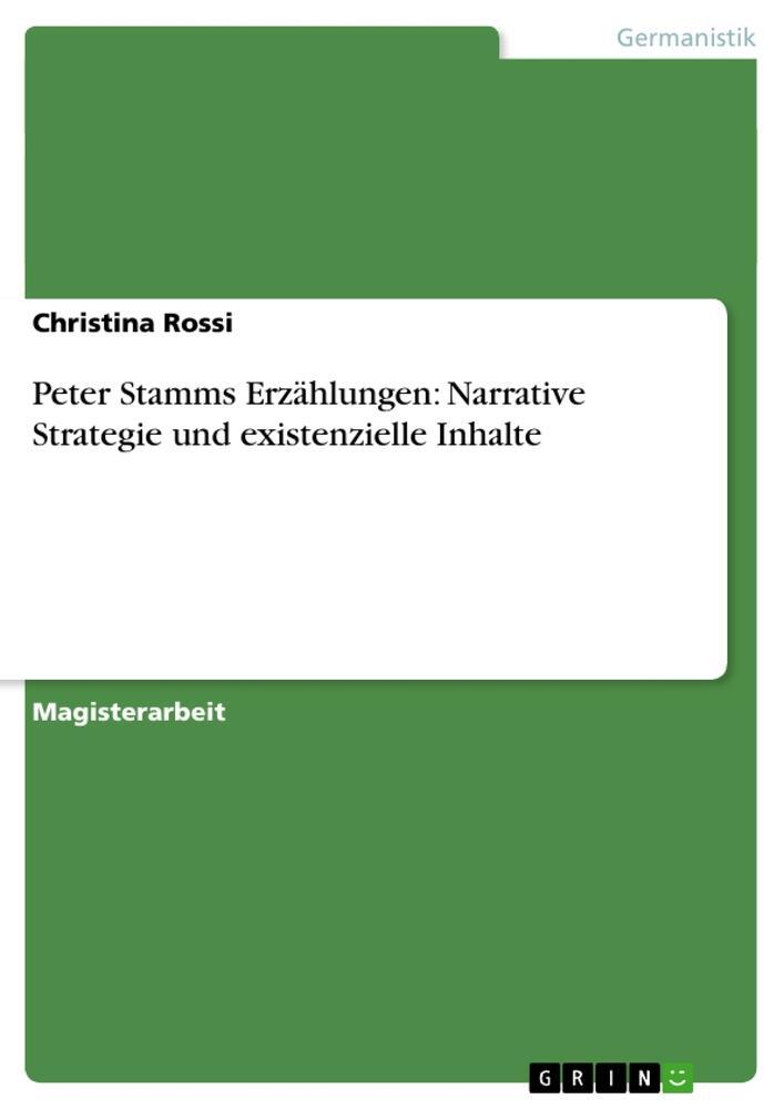 Cover: 9783656216315 | Peter Stamms Erzählungen: Narrative Strategie und existenzielle...