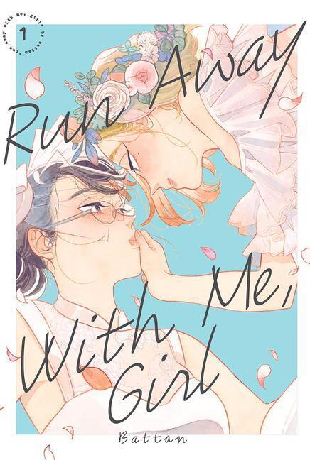 Cover: 9781646515004 | Run Away With Me, Girl 01 | Battan | Taschenbuch | Englisch | 2022