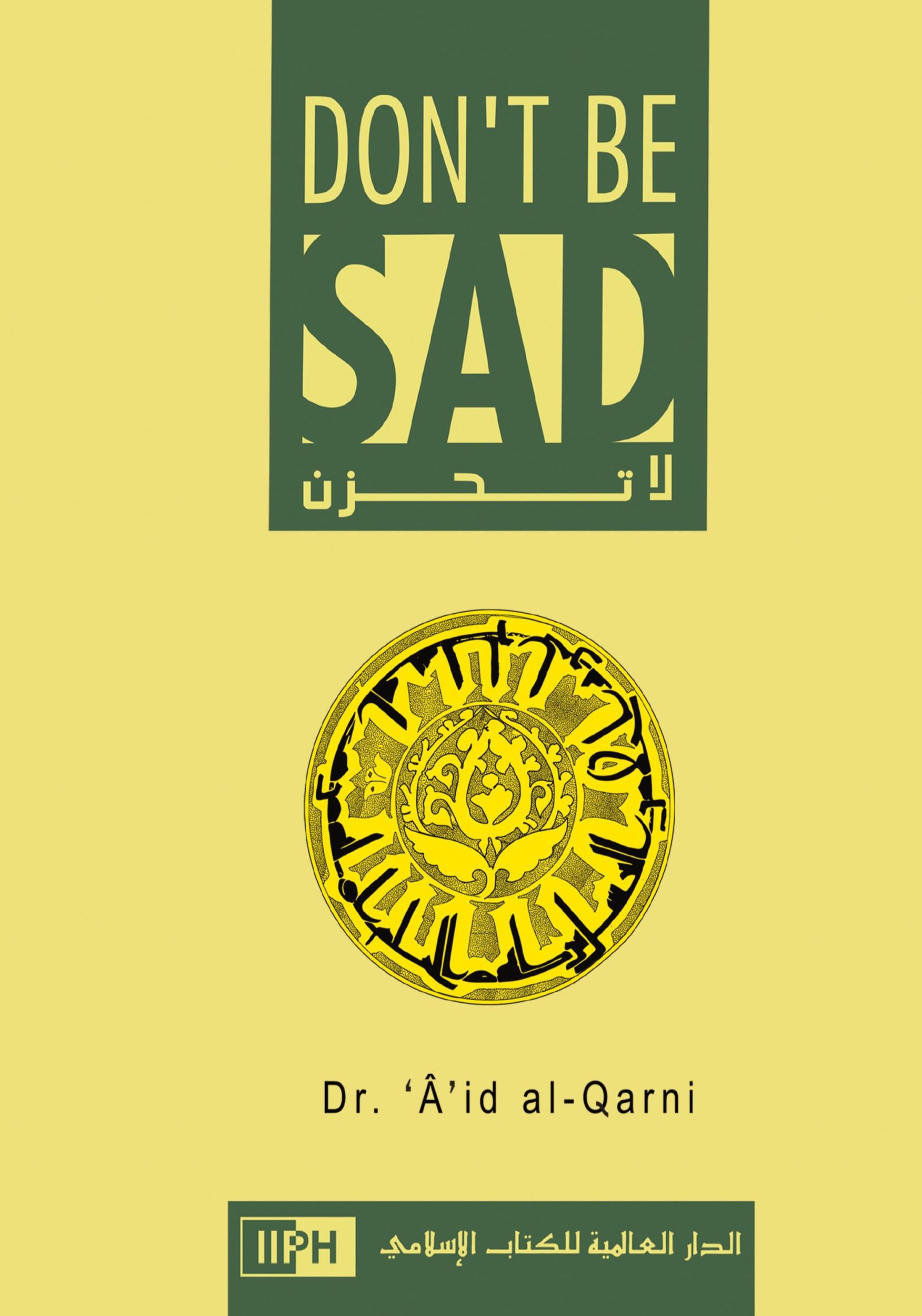 Cover: 9781643544809 | Don't Be Sad | Happiness Every Day | Al-Qarni | Buch | Englisch | 2011