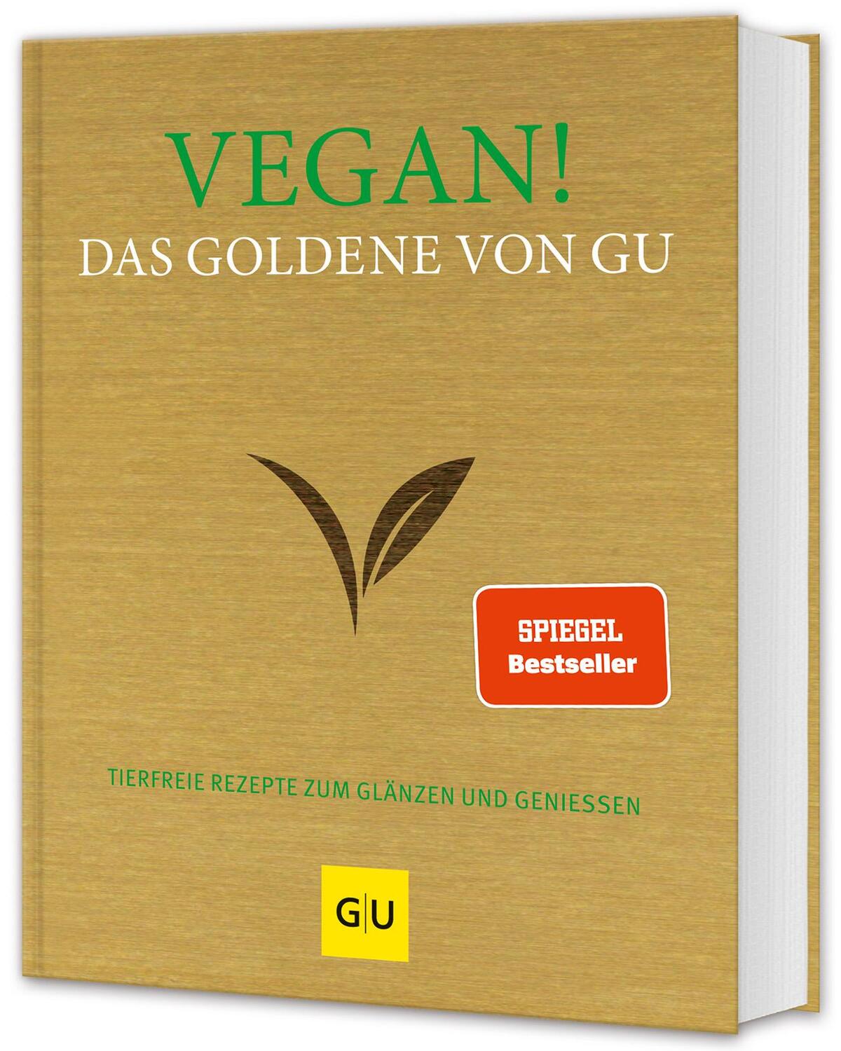 Cover: 9783833875700 | Vegan! Das Goldene von GU | Tierfreie Rezepte zum Glänzen und Genießen