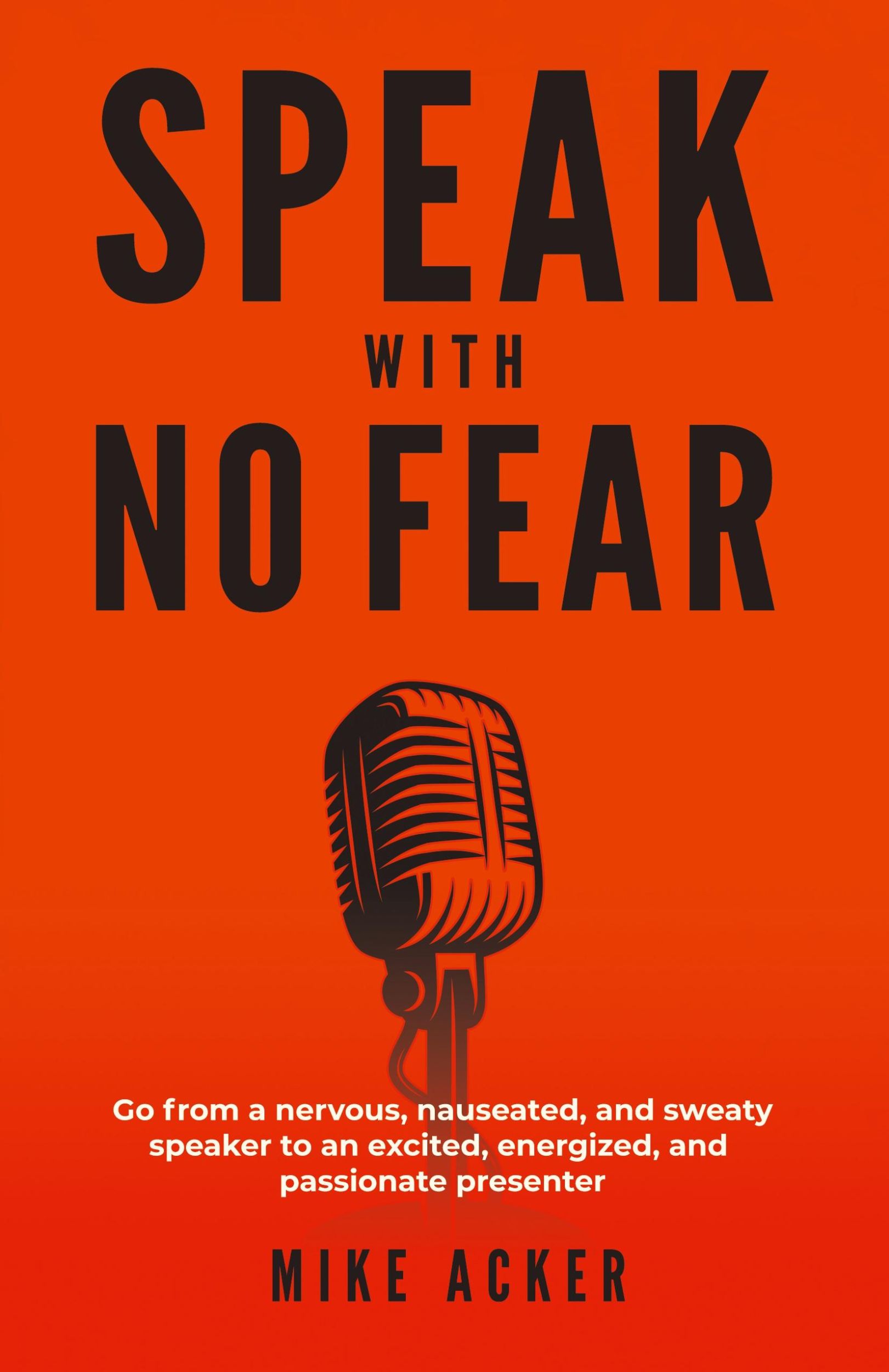 Cover: 9781733980005 | Speak With No Fear | Mike Acker | Taschenbuch | Englisch | 2019