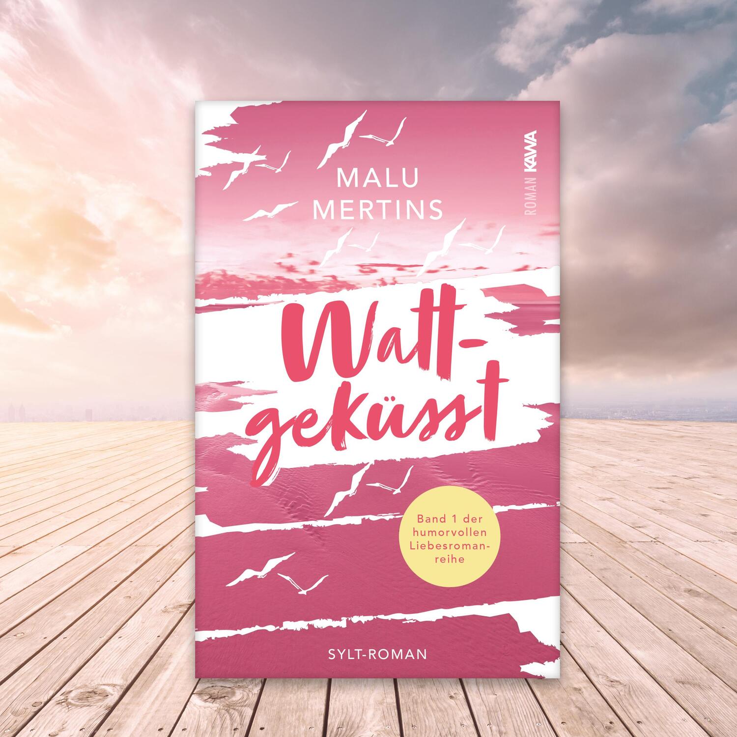 Bild: 9783986600754 | Wattgeküsst | Ein Sylt-Roman (Band 1) | Malu Mertins | Taschenbuch