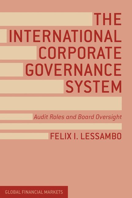 Cover: 9781137360007 | The International Corporate Governance System | F. Lessambo | Buch