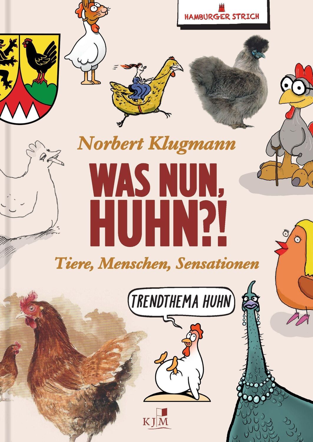 Cover: 9783961941766 | Was nun, Huhn?! | Tiere, Menschen, Sensationen. Texte &amp; Cartoons