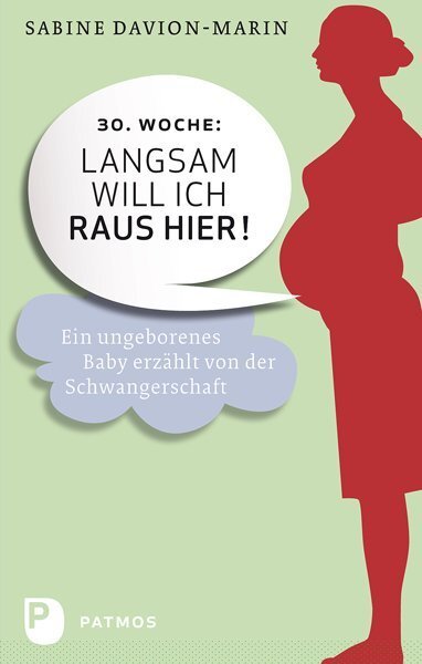 Cover: 9783843600347 | 30. Woche - langsam will ich raus hier | Sabine Davion-Marin | Buch