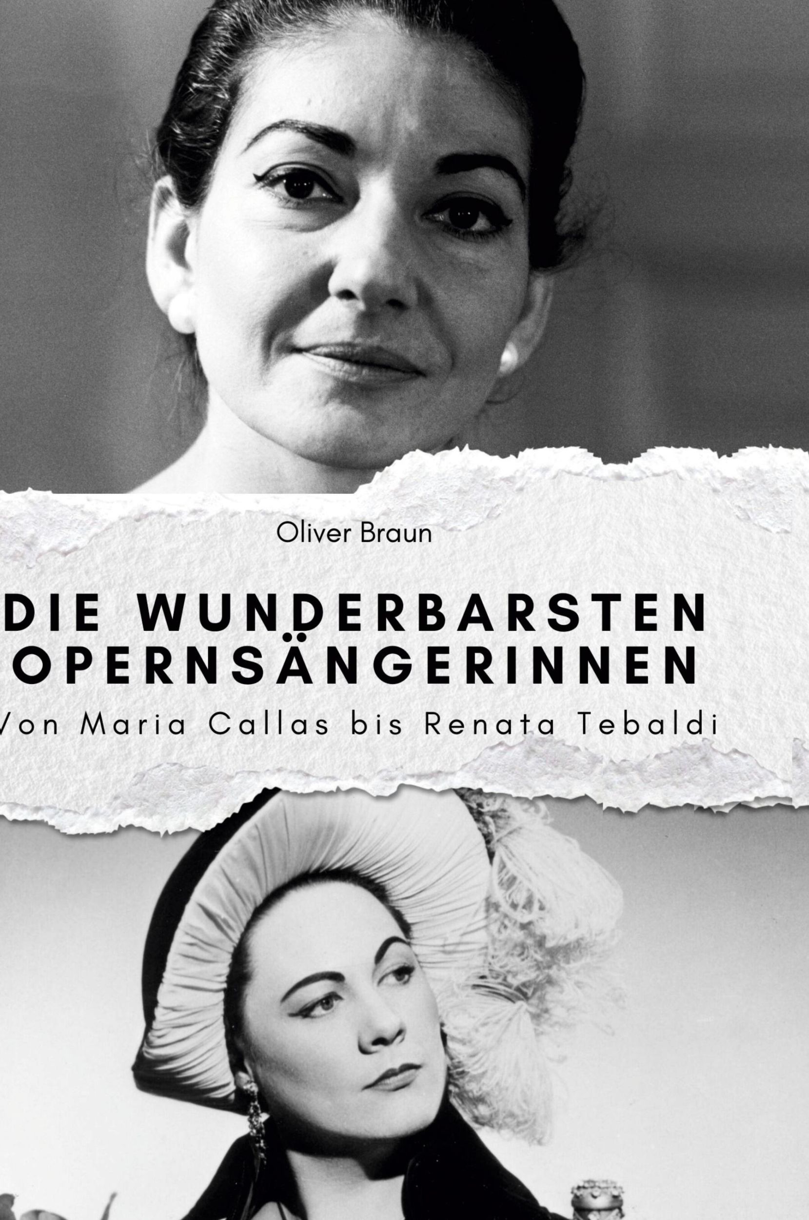 Cover: 9783759140432 | Die wunderbarsten Opernsängerinnen | Oliver Braun | Buch | Deutsch