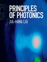 Cover: 9781107164284 | Principles of Photonics | Jia-Ming Liu | Buch | Gebunden | Englisch