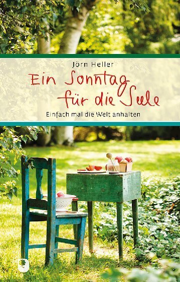 Cover: 9783869178387 | Ein Sonntag für die Seele | Einfach mal die Welt anhalten | Heller