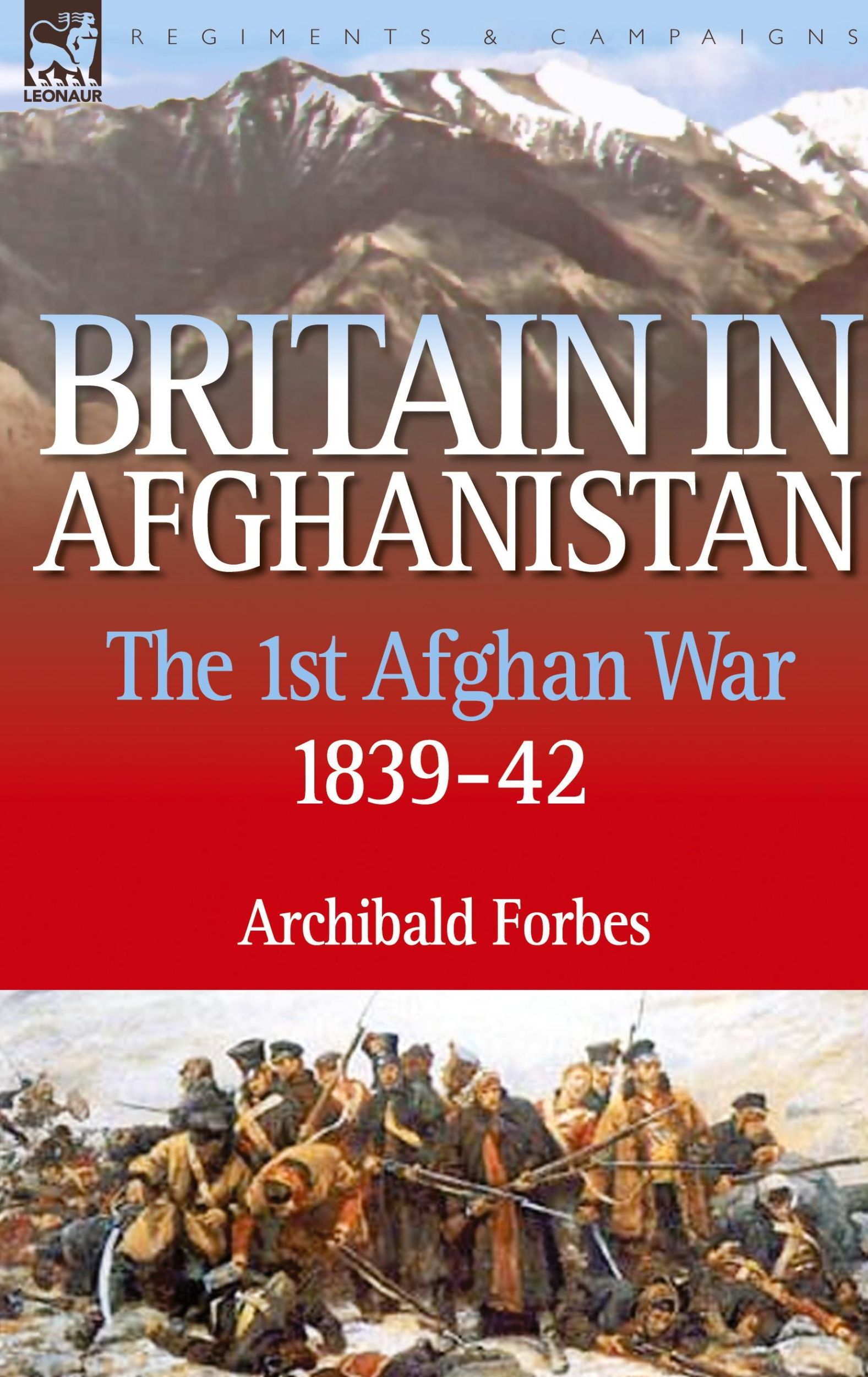 Cover: 9781846773044 | Britain in Afghanistan 1 | The First Afghan War 1839-42 | Forbes