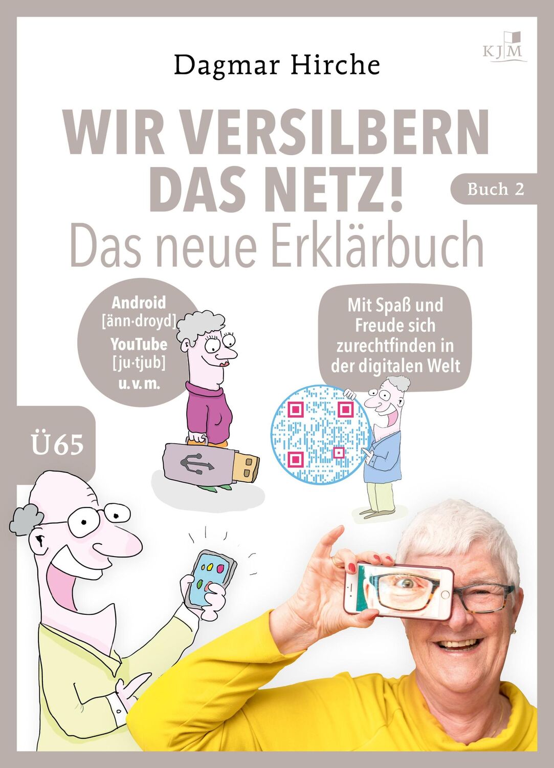 Cover: 9783961941896 | Wir versilbern das Netz! Das neue Erklärbuch. | Dagmar Hirche | Buch