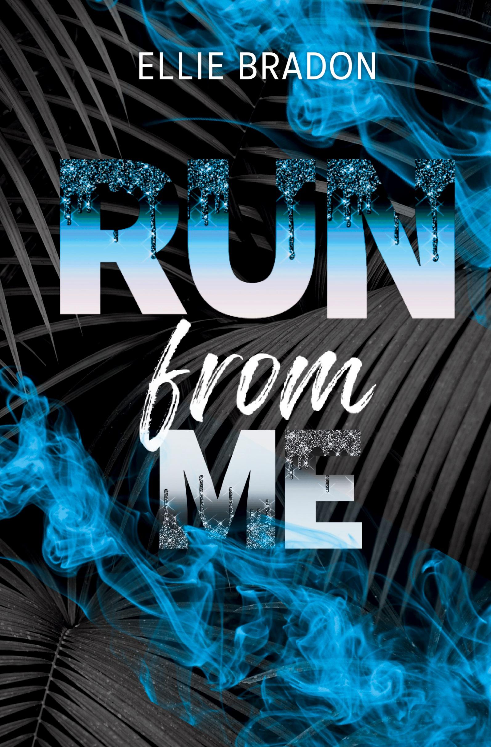 Cover: 9783757995041 | RUN from me | Ellie Bradon | Taschenbuch | RUN-Reihe | Paperback