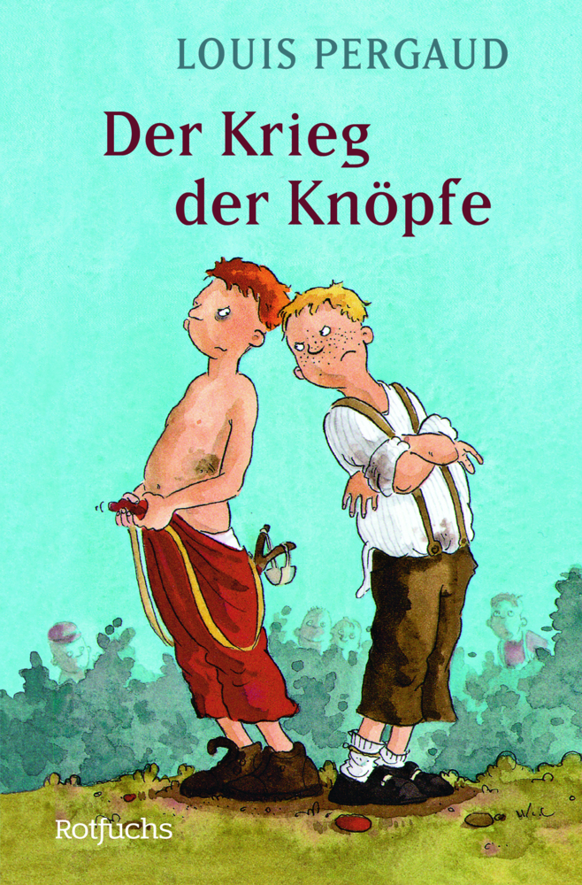 Cover: 9783499212819 | Der Krieg der Knöpfe | Der Roman meines zwölften Lebensjahres | Buch