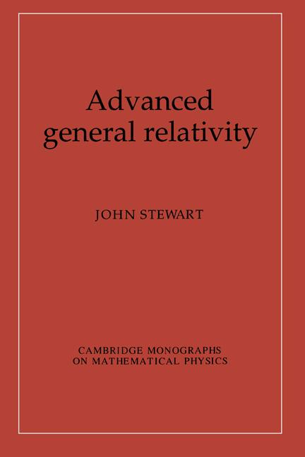 Cover: 9780521449465 | Advanced General Relativity | John Stewart (u. a.) | Taschenbuch