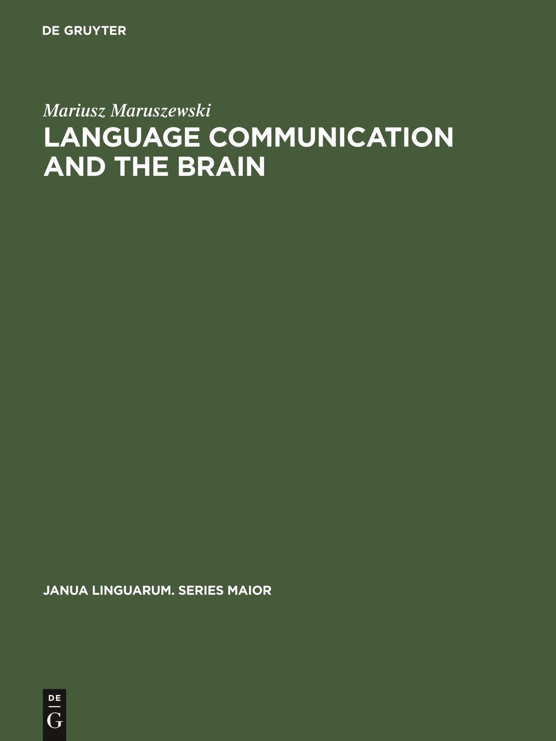 Cover: 9789027930675 | Language Communication and the Brain | A Neuropsychological Study | X