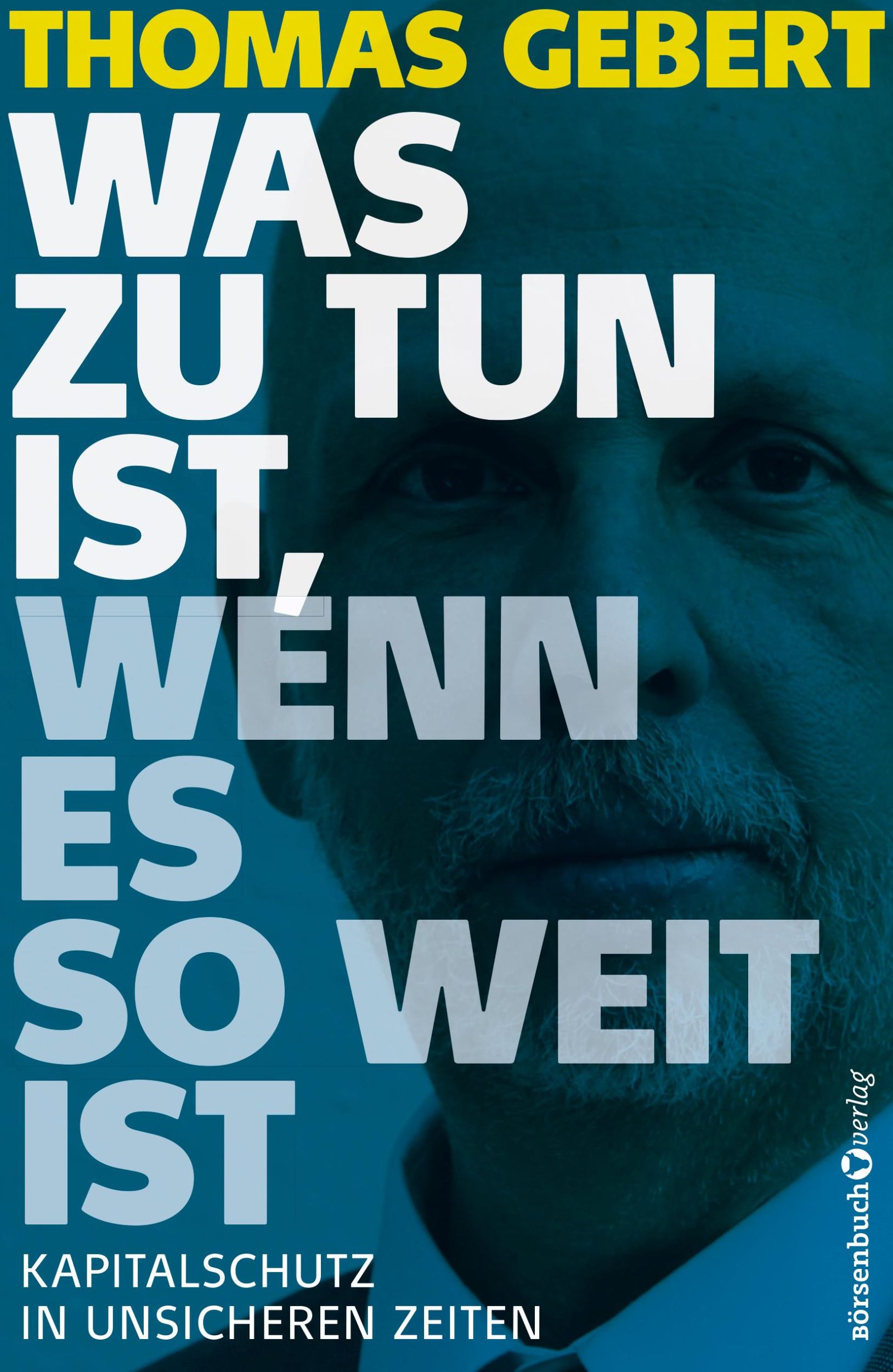 Cover: 9783864707575 | Was zu tun ist, wenn es so weit ist | Thomas Gebert | Taschenbuch