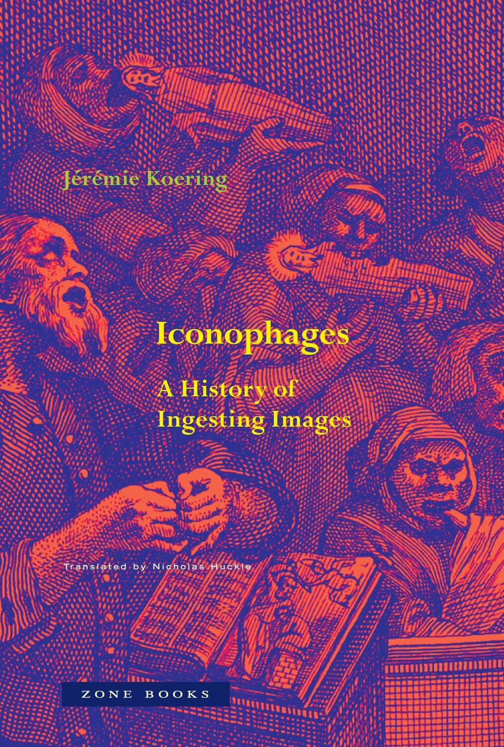 Cover: 9781890951276 | Iconophages | A History of Ingesting Images | Jérémie Koering | Buch