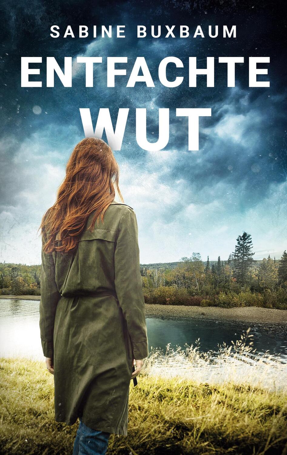 Cover: 9783759788399 | Entfachte Wut | Ein packender Romantik-Thriller | Sabine Buxbaum