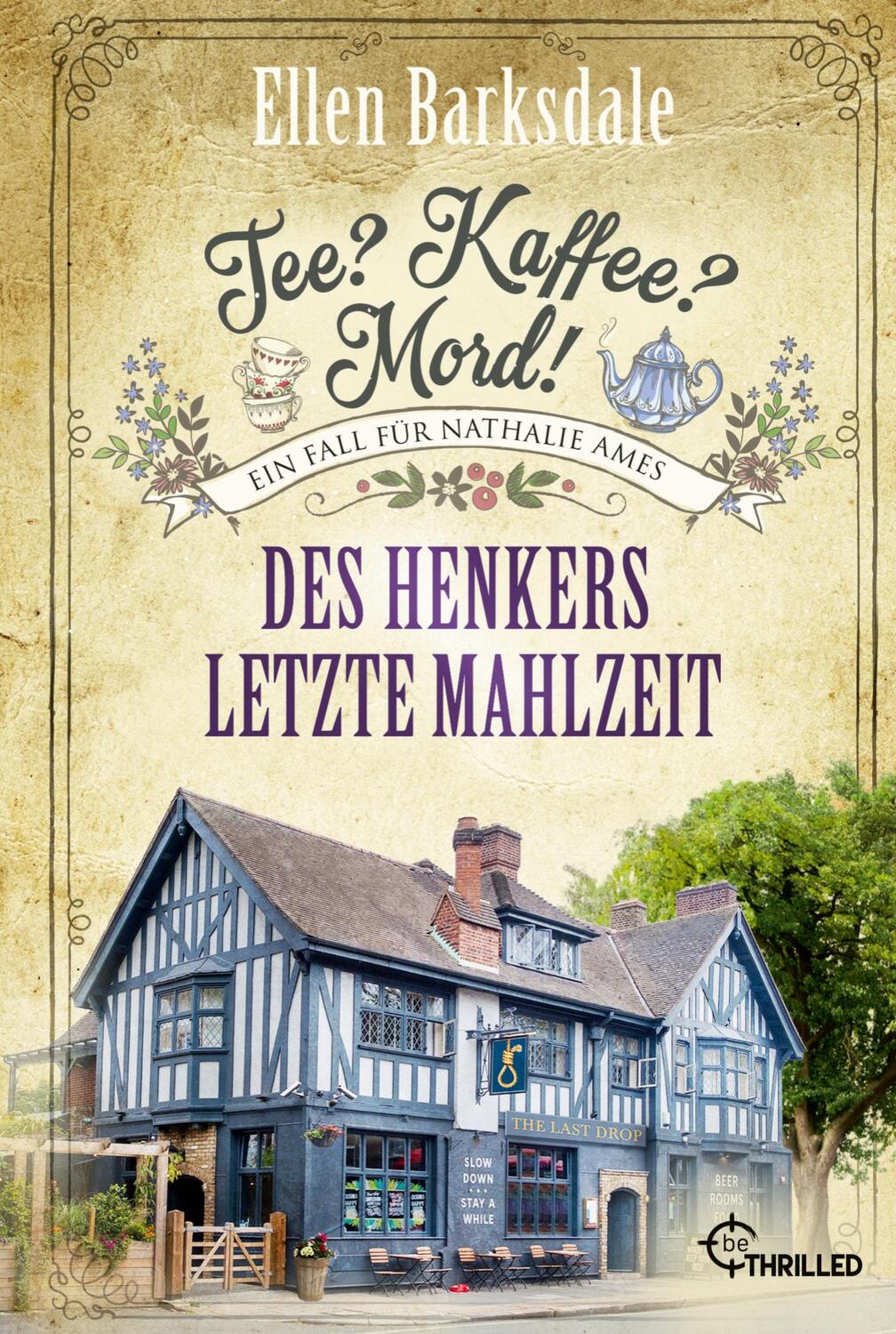 Cover: 9783741304019 | Tee? Kaffee? Mord! Des Henkers letzte Mahlzeit | Ellen Barksdale