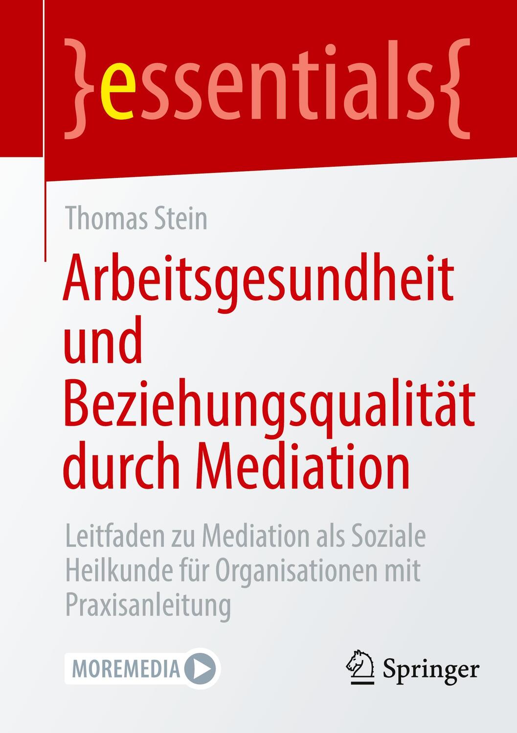 Cover: 9783662692080 | Arbeitsgesundheit und Beziehungsqualität durch Mediation | Stein | xv