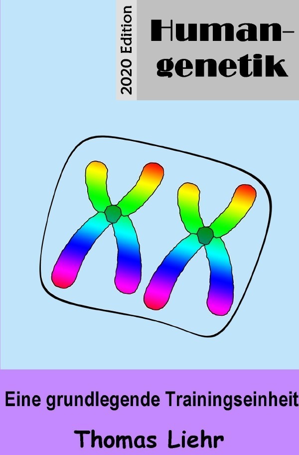 Cover: 9783750276154 | Humangenetik | Eine grundlegende Trainingseinheit - Edition 2020