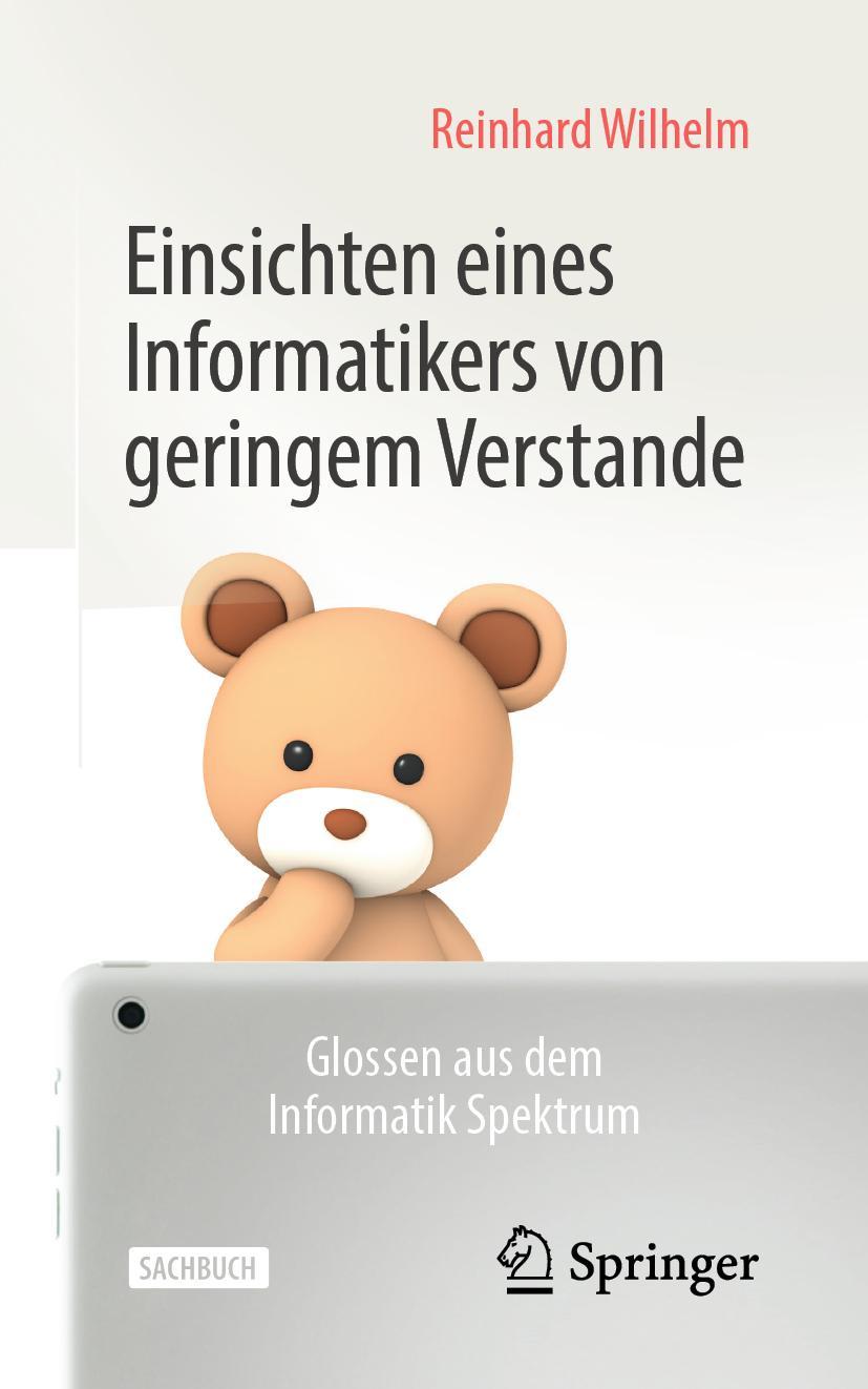 Cover: 9783658283858 | Einsichten eines Informatikers von geringem Verstande | Wilhelm | Buch