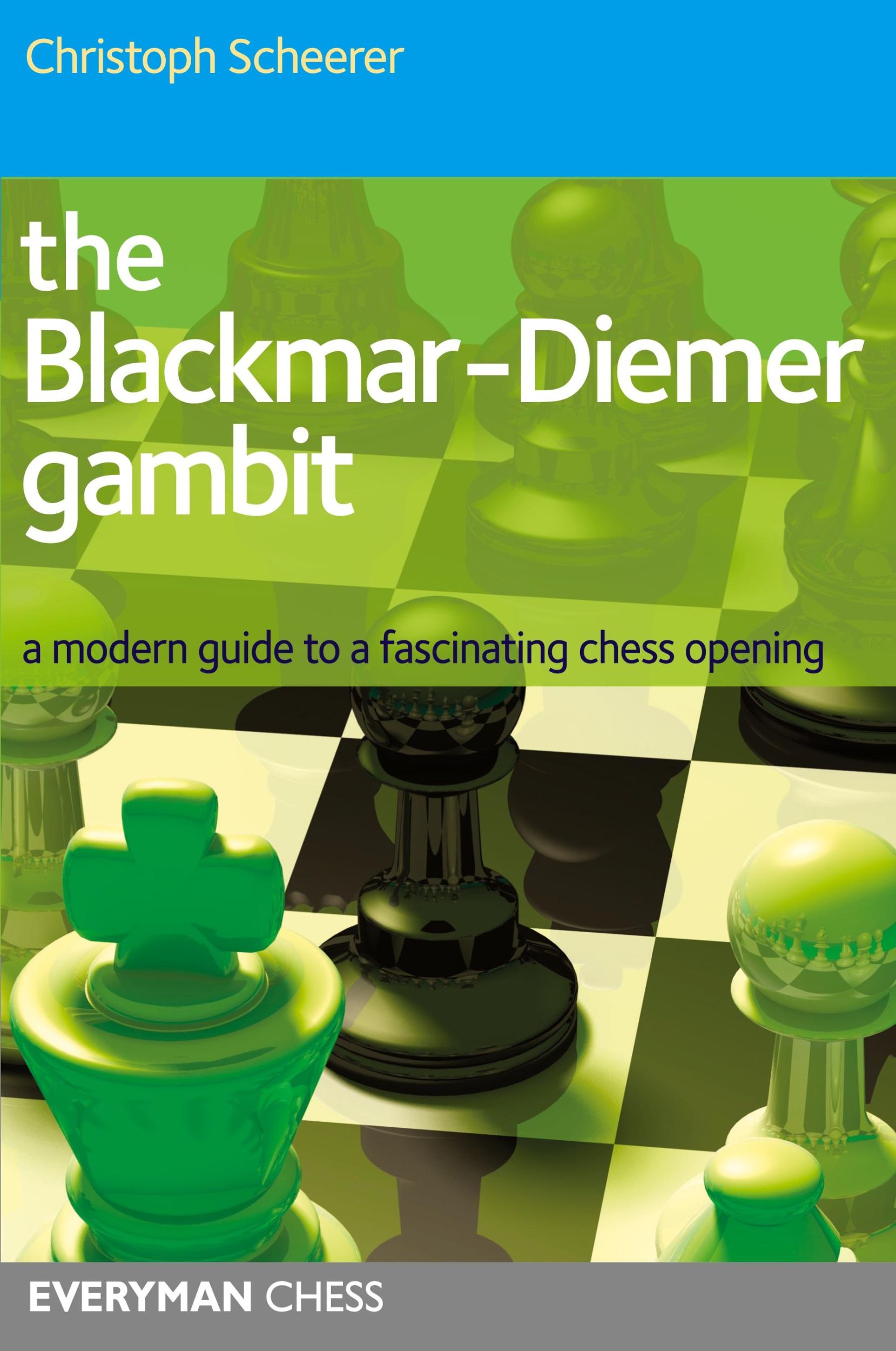 Cover: 9781857445985 | The Blackmar Diemer Gambit | Christoph Scheerer | Taschenbuch | 2015