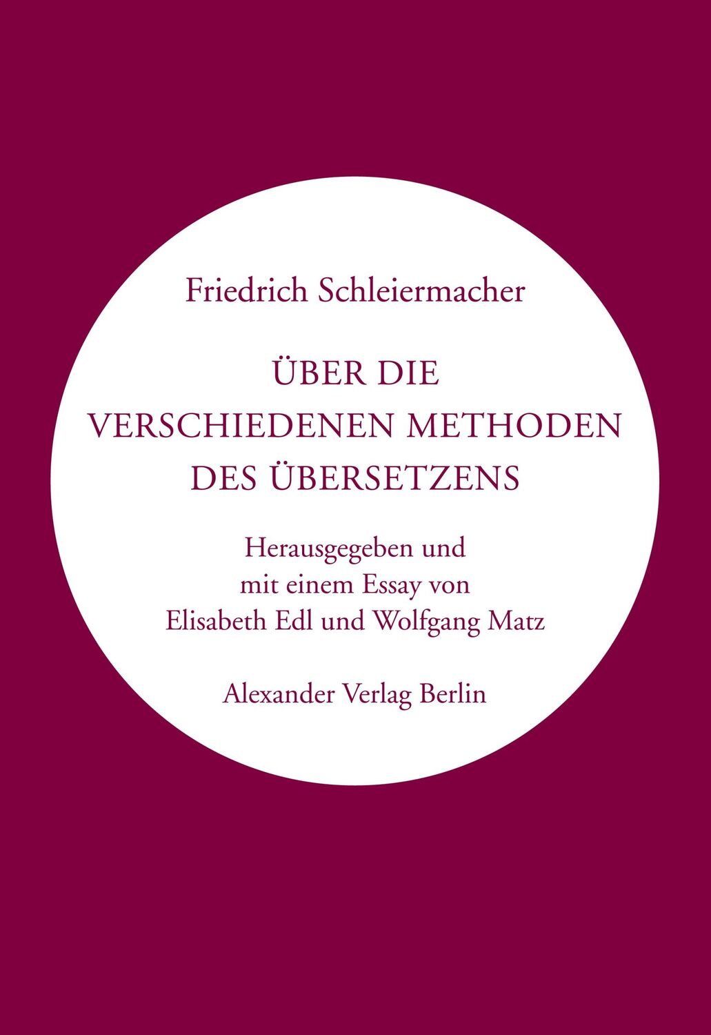 Cover: 9783895815812 | Über die verschiedenen Methoden des Übersetzens | Schleiermacher