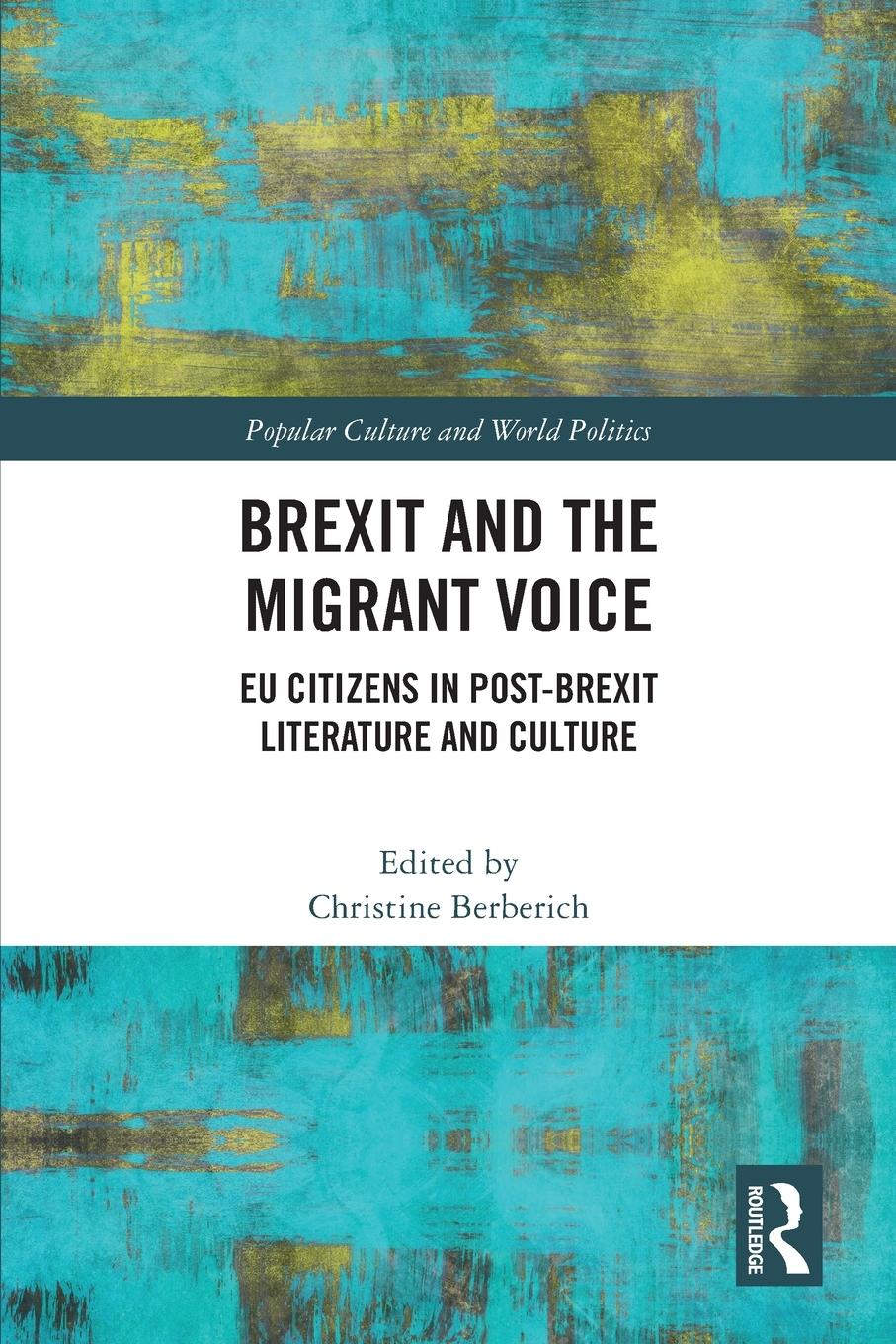 Cover: 9780367708832 | Brexit and the Migrant Voice | Christine Berberich | Taschenbuch