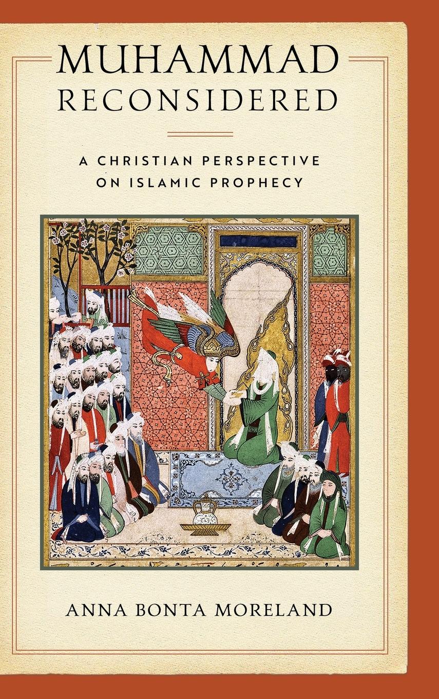 Cover: 9780268107253 | Muhammad Reconsidered | A Christian Perspective on Islamic Prophecy