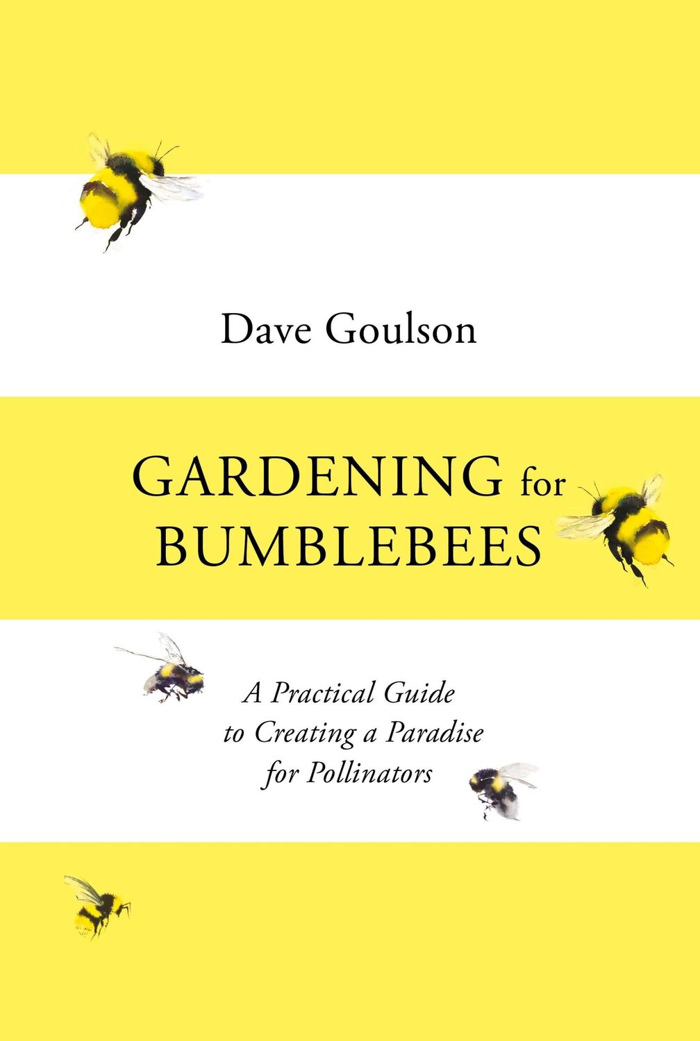 Cover: 9781529110289 | Gardening for Bumblebees | Dave Goulson | Buch | 288 S. | Englisch