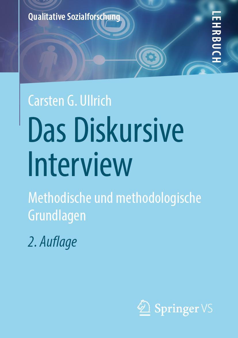 Cover: 9783658275723 | Das Diskursive Interview | Methodische und methodologische Grundlagen