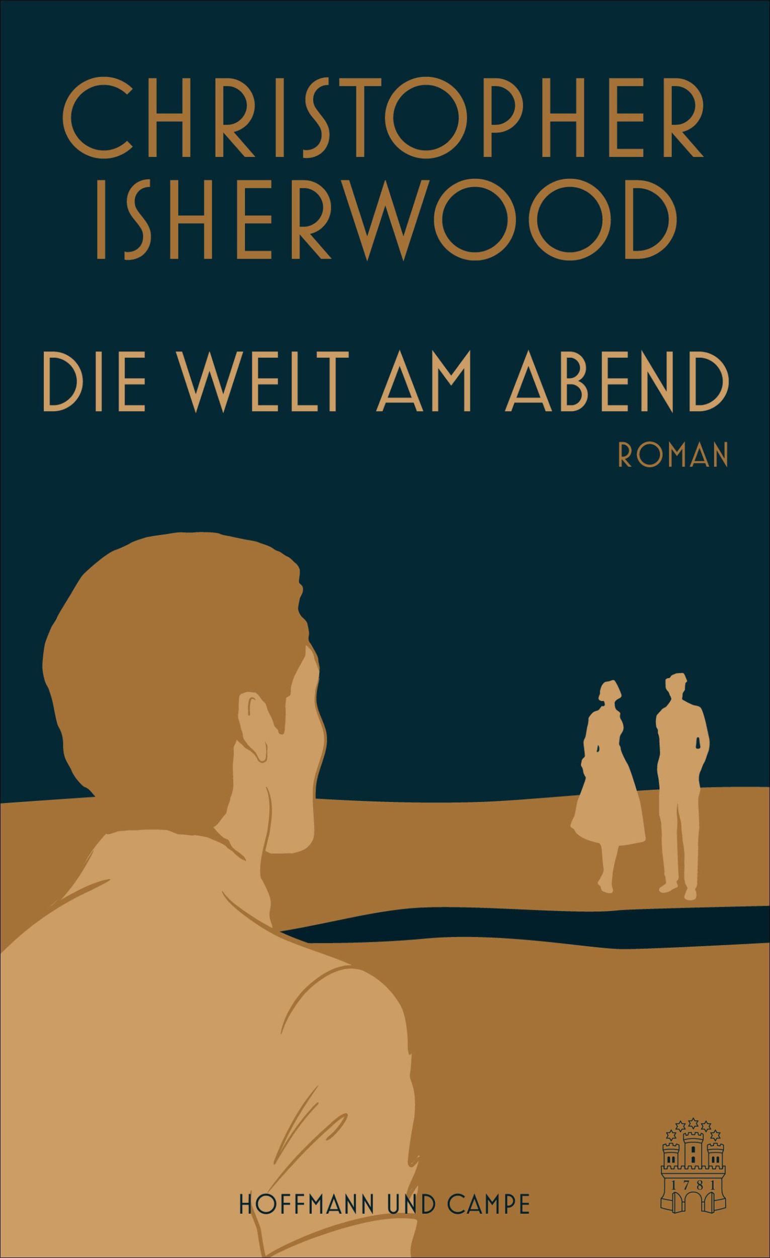 Cover: 9783455405828 | Die Welt am Abend | Roman | Christopher Isherwood | Buch | 384 S.