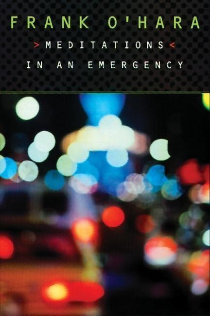 Cover: 9780802134523 | Meditations in an Emergency | Frank O'Hara | Taschenbuch | Englisch