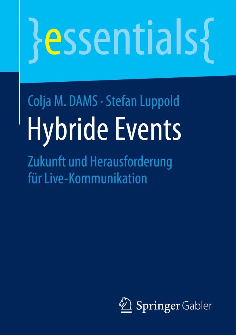 Cover: 9783658126001 | Hybride Events | Zukunft und Herausforderung für Live-Kommunikation