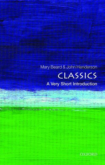 Cover: 9780192853851 | Classics: A Very Short Introduction | John Henderson (u. a.) | Buch