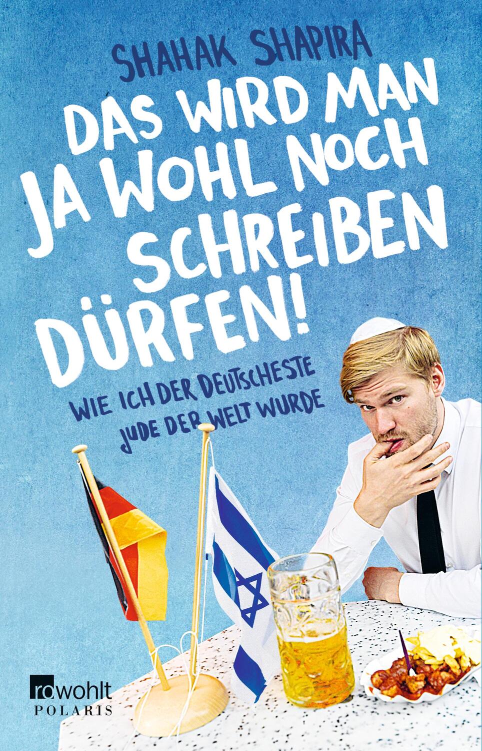 Cover: 9783499631467 | Das wird man ja wohl noch schreiben dürfen! | Shahak Shapira | Buch