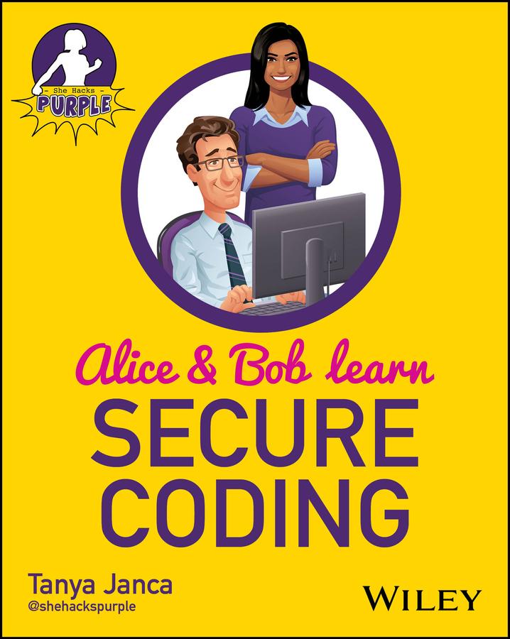 Cover: 9781394171705 | Alice and Bob Learn Secure Coding | Tanya Janca | Taschenbuch | 2025