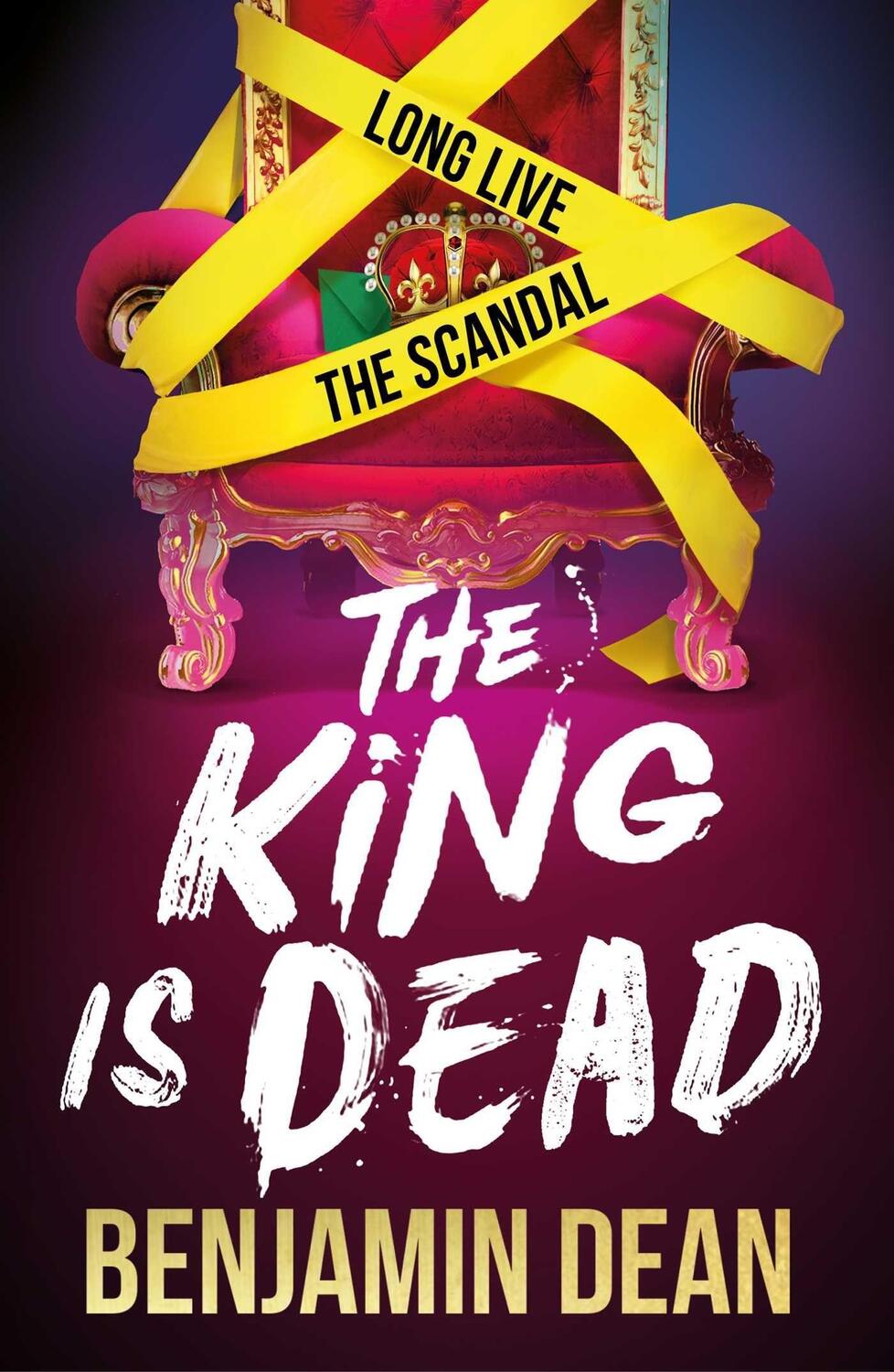 Cover: 9781398512542 | The King is Dead | Benjamin Dean | Taschenbuch | Englisch | 2022