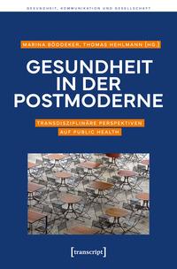 Cover: 9783837665840 | Gesundheit in der Postmoderne | Marina Böddeker (u. a.) | Taschenbuch