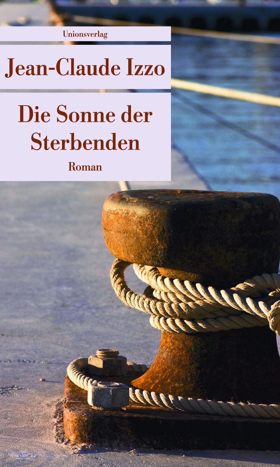 Cover: 9783293205567 | Die Sonne der Sterbenden | Jean-Claude Izzo | Taschenbuch | 210 S.