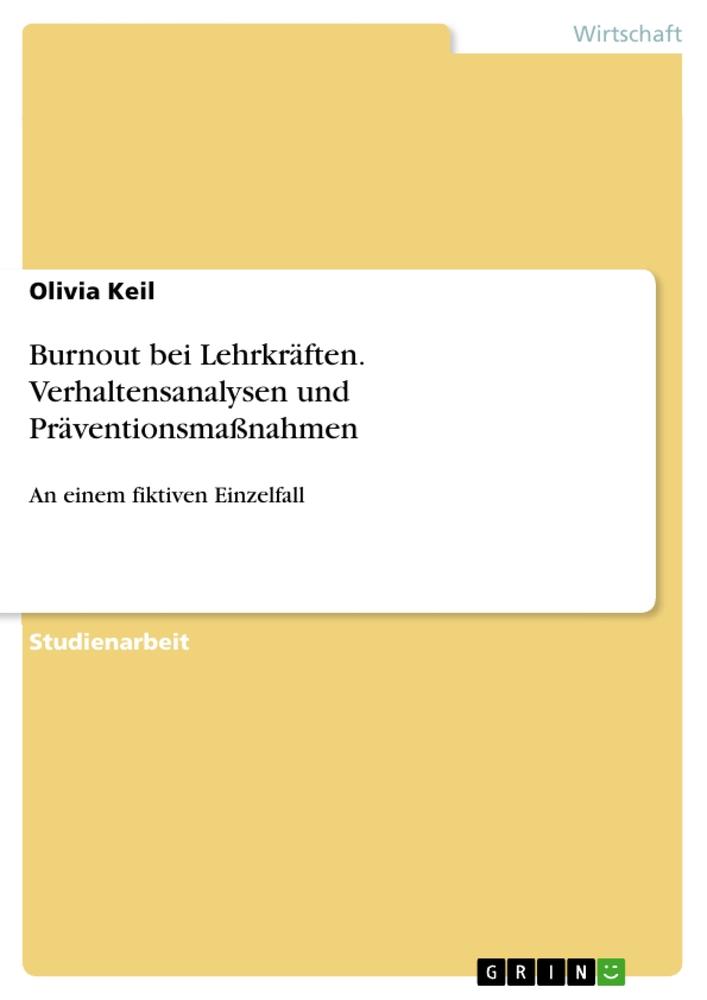 Cover: 9783346227911 | Burnout bei Lehrkräften. Verhaltensanalysen und Präventionsmaßnahmen